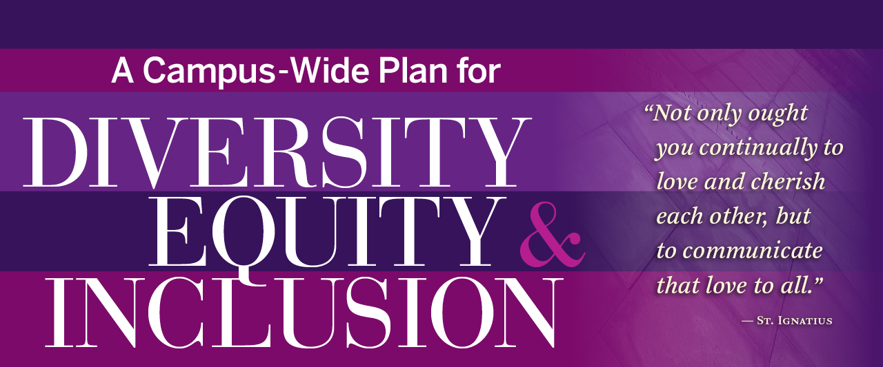 A Campus-wide Plan for Diversity, Equity and Inclusion
