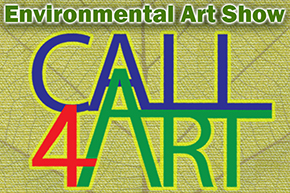 Environmental Art Show 2024 Call for Art